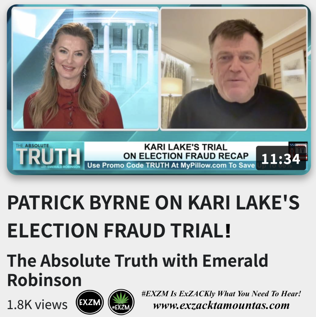 PATRICK BYRNE ON KARI LAKE S ELECTION FRAUD TRIAL Emerald Robinson Alex Jones Infowars The Great Reset EXZM exZACKtaMOUNTas Zack Mount December 23rd 2022