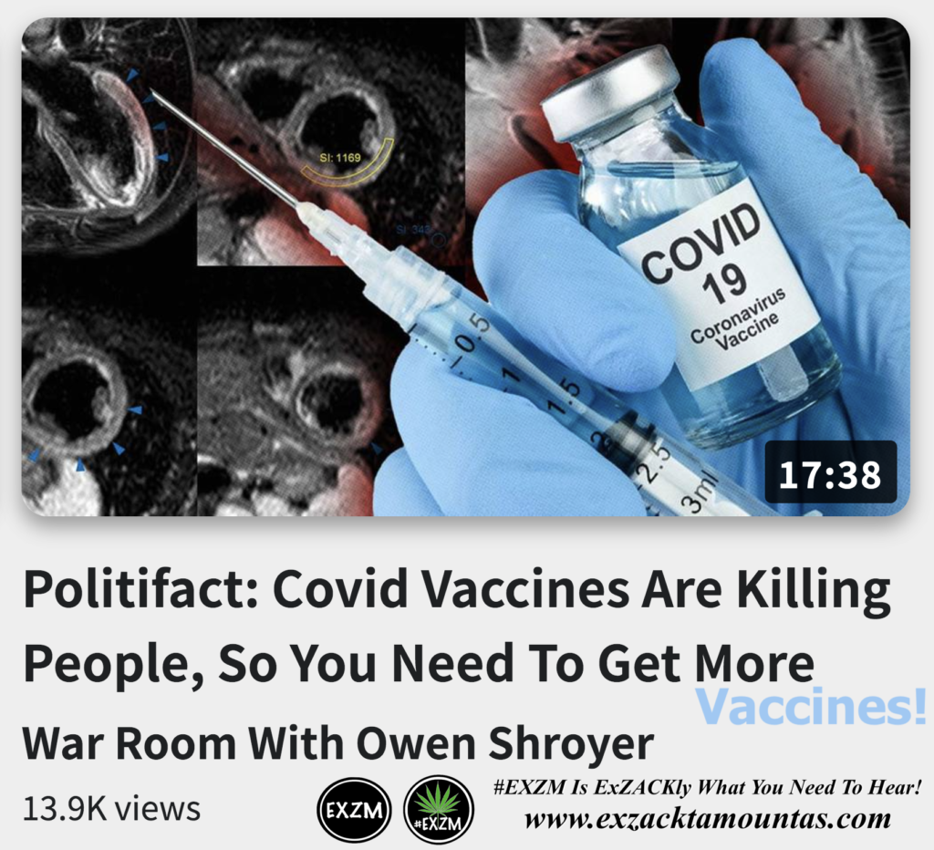 Politifact Covid Vaccines Are Killing People So You Need To Get More Vaccines Alex Jones Infowars The Great Reset EXZM exZACKtaMOUNTas Zack Mount December 7th 2022