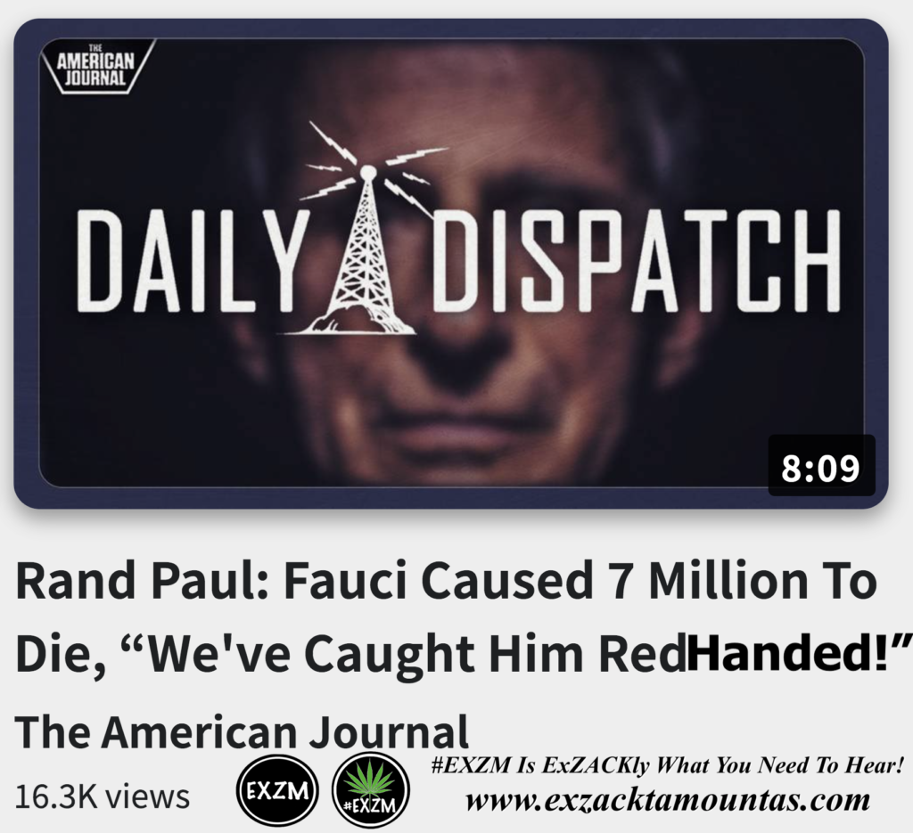 Rand Paul Fauci Caused 7 Million To Die We ve Caught Him Red Handed Alex Jones Infowars The Great Reset EXZM exZACKtaMOUNTas Zack Mount December 2nd 2022