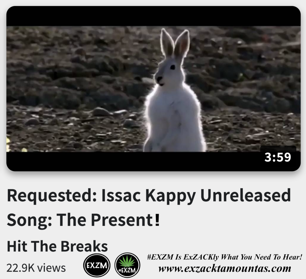 Requested Issac Kappy Unreleased Song The Present Alex Jones Infowars The Great Reset EXZM exZACKtaMOUNTas Zack Mount December 6th 2022