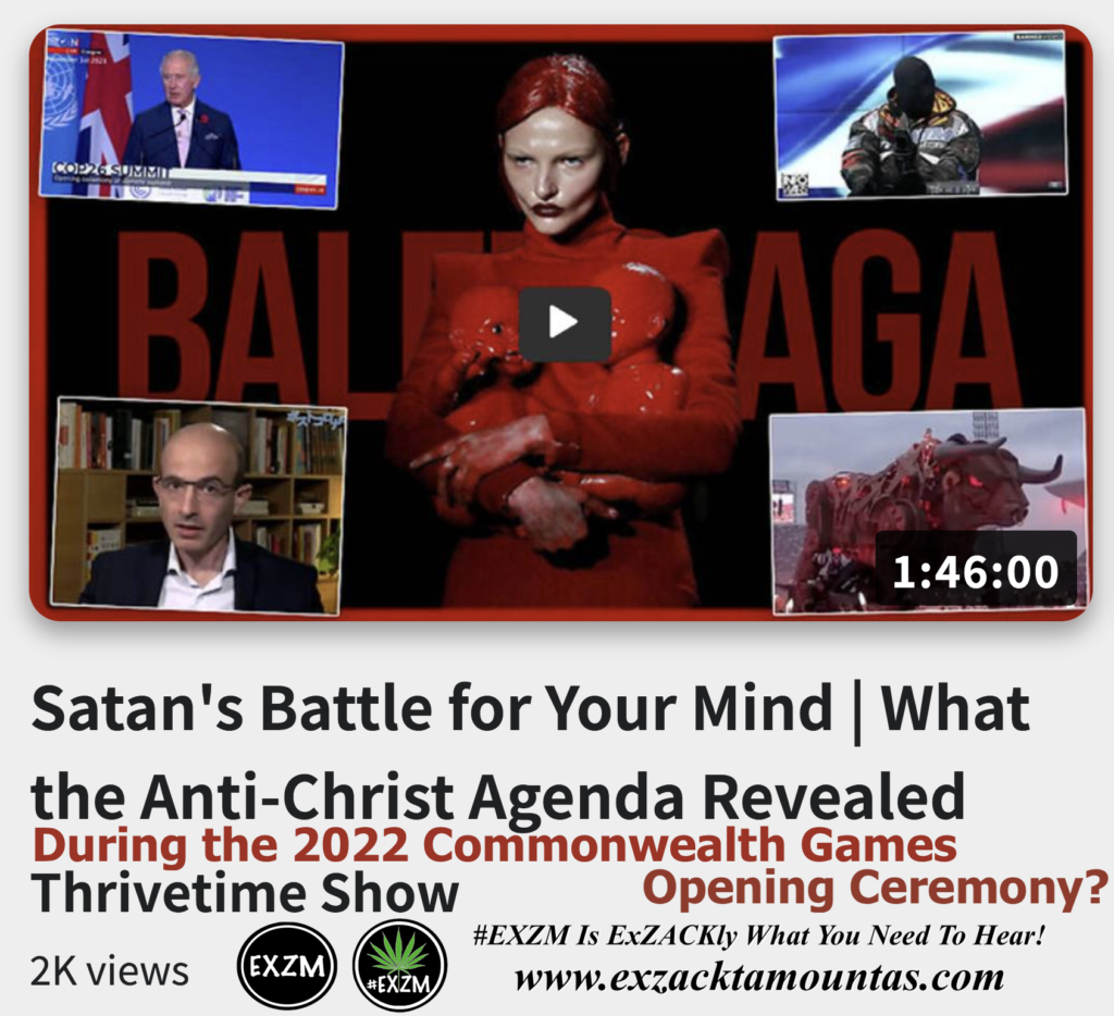 Satan s Battle for Your Mind The AntiChrist Agenda Revealed During 2022 Commonwealth Games Opening Ceremony Alex Jones Infowars The Great Reset EXZM exZACKtaMOUNTas Zack Mount December 2nd 2022