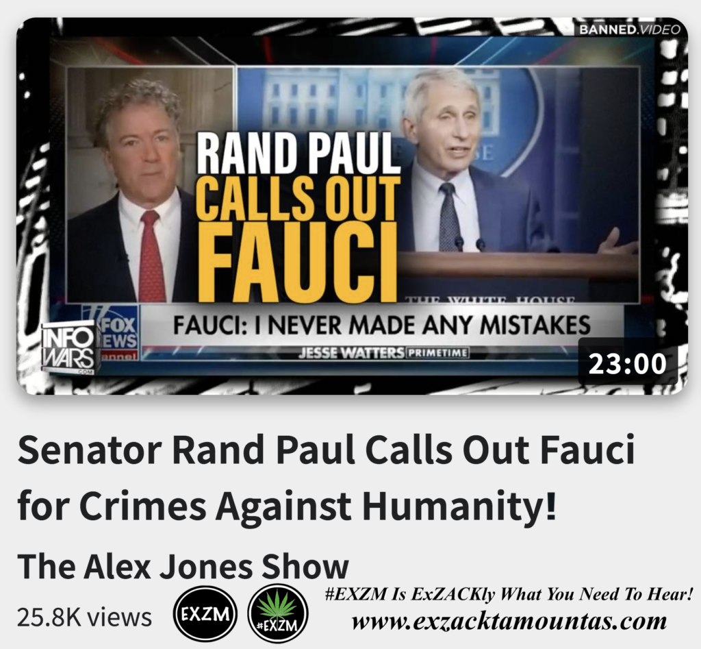 Senator Rand Paul Calls Out Fauci for Crimes Against Humanity Alex Jones Infowars The Great Reset EXZM exZACKtaMOUNTas Zack Mount December 2nd 2022