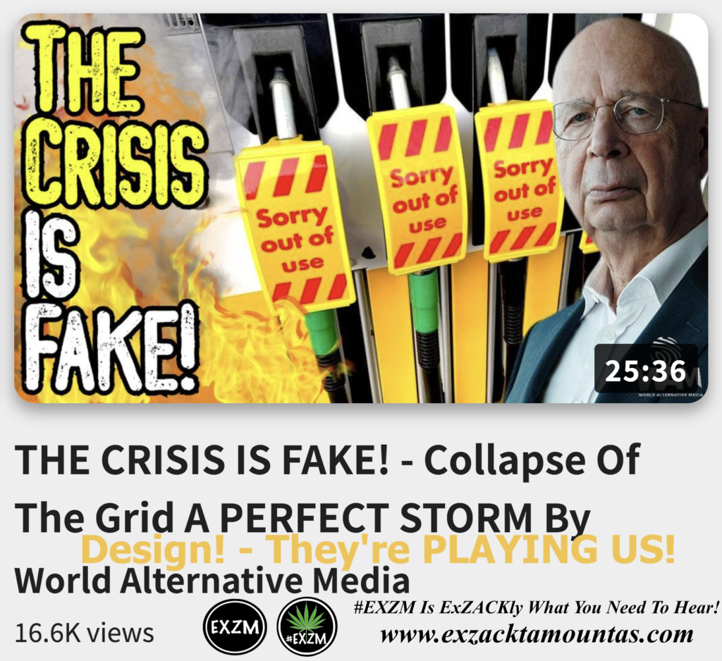 THE CRISIS IS FAKE Collapse Of The Grid A PERFECT STORM By Design Alex Jones Infowars The Great Reset EXZM exZACKtaMOUNTas Zack Mount November 30th 2022
