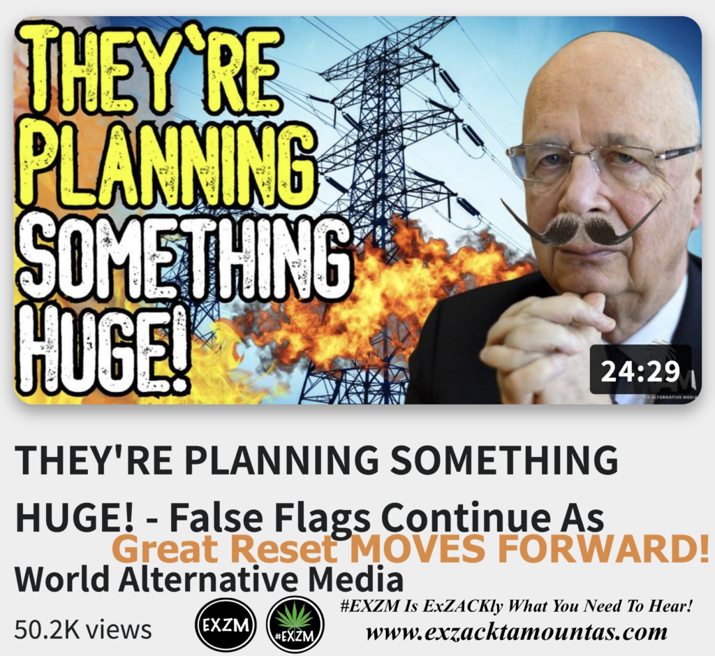 THEY RE PLANNING SOMETHING HUGE False Flags Continue As Great Reset MOVES FORWARD Alex Jones Infowars The Great Reset EXZM exZACKtaMOUNTas Zack Mount December 17th 2022