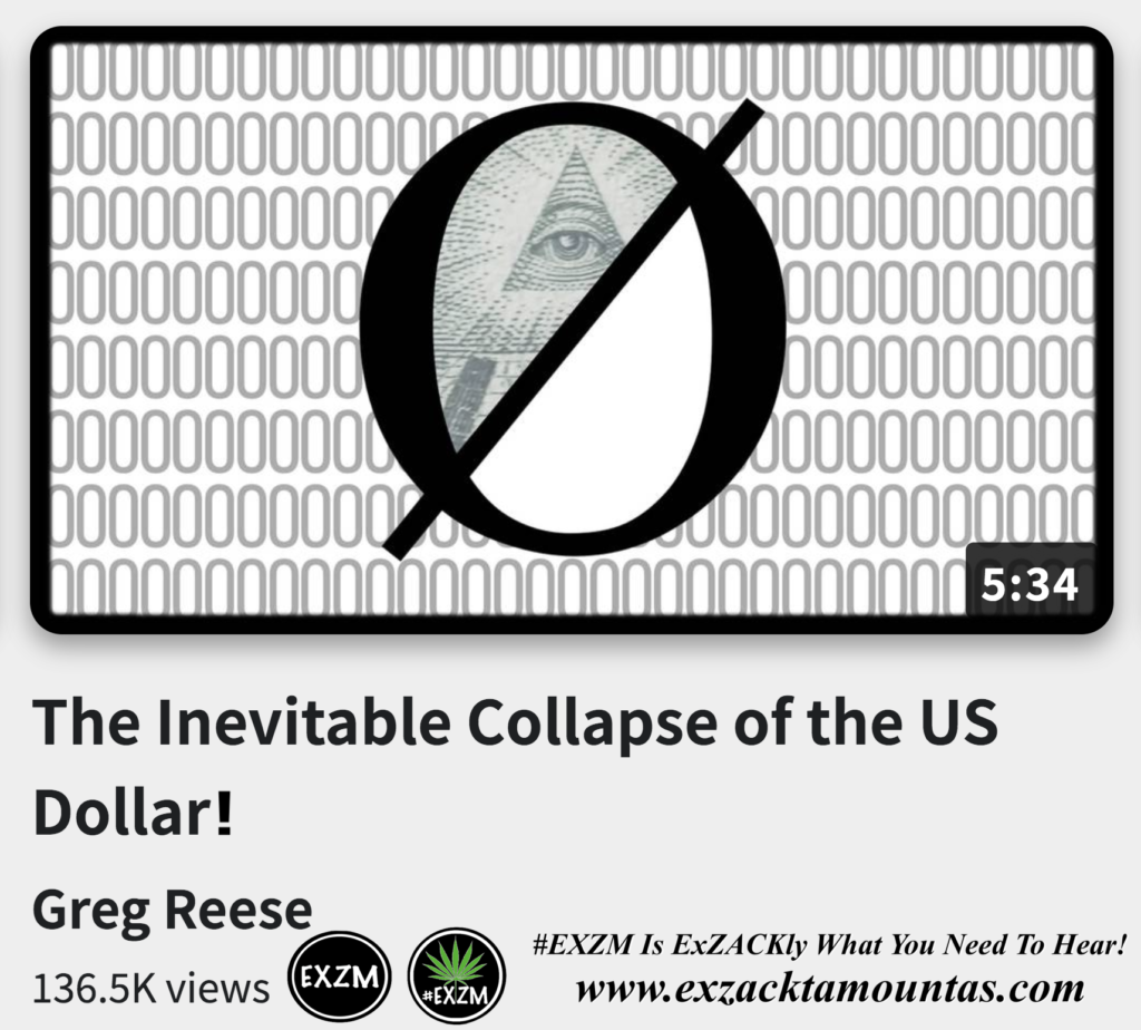 The Inevitable Collapse of the US Dollar Alex Jones Infowars The Great Reset EXZM exZACKtaMOUNTas Zack Mount December 14th 2022