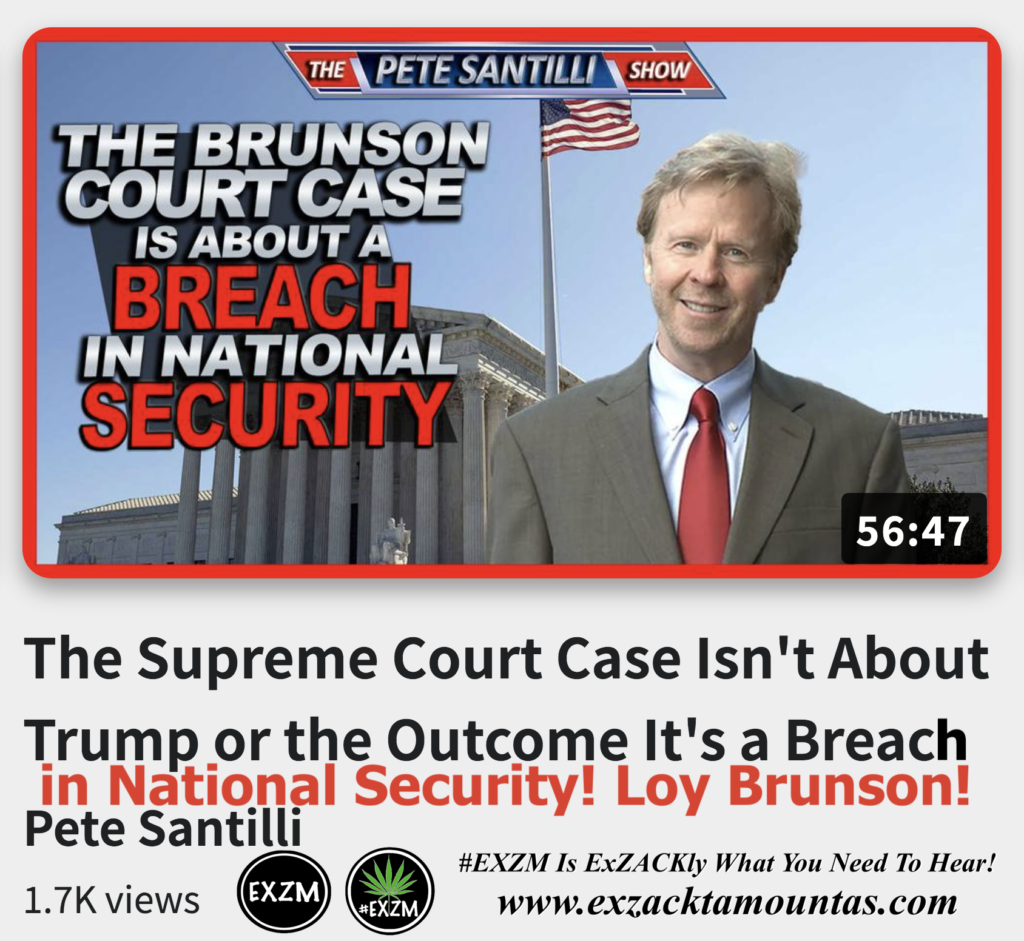 The Supreme Court Case Isn t About Trump or the Outcome It s a Breach in National Security Loy Brunson Alex Jones Infowars The Great Reset EXZM exZACKtaMOUNTas Zack Mount December 2nd 2022