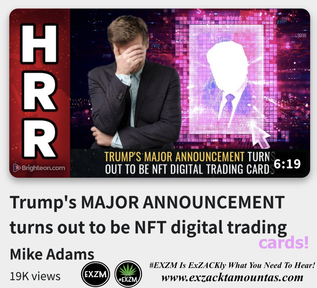 Trump s MAJOR ANNOUNCEMENT turns out to be NFT digital trading cards Alex Jones Infowars The Great Reset EXZM exZACKtaMOUNTas Zack Mount December 15th 2022